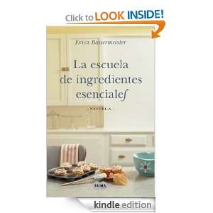 La escuela de ingredientes esenciales (Spanish Edition) [Kindle 