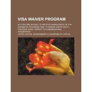  Visa Waiver program: actions are needed to improve 