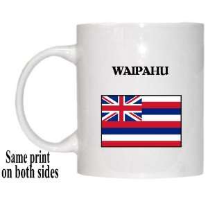  US State Flag   WAIPAHU, Hawaii (HI) Mug: Everything Else
