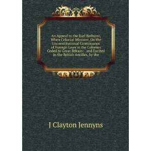   and Excited in the British Antilles, by the J Clayton Jennyns Books