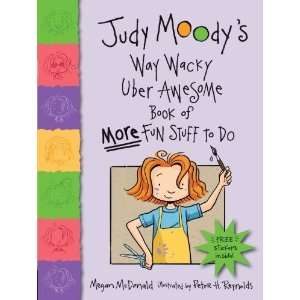  Judy Moodys Way Wacky Uber Awesome Book of More Fun Stuff 
