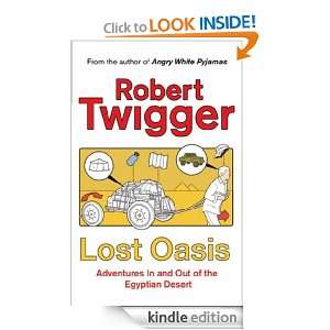Lost Oasis In Search Of Paradise Robert Twigger  Kindle 