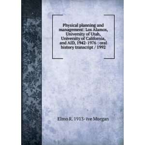   1976 : oral history transcript / 1992: Elmo R. 1913  ive Morgan: Books