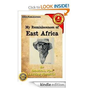 My reminiscences of East Africa Paul Emil von Lettow Vorbeck  