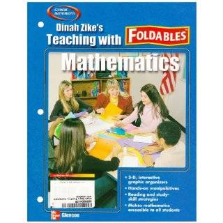 Dinah Zikes Teaching Mathematics with Foldables by McGraw Hill 