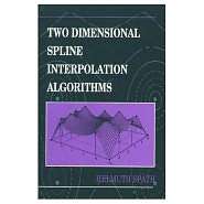 Two Dimensional Spline Interpolation Algorithms, (1568810172), Helmuth 