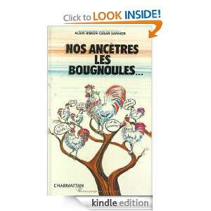 Nos ance^tres les Bougnoules   (French Edition) Alain Nimier  
