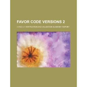  FAVOR code versions 2.4 and 3.1 verification and 
