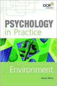 Psychology in Practice Environment, (0340844957), Karon Oliver 