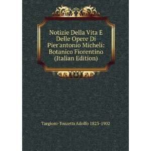   Fiorentino (Italian Edition) Targioni Tozzetti Adolfo 1823 1902