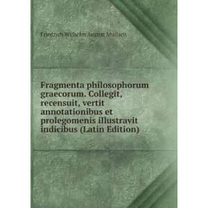   indicibus (Latin Edition) Friedrich Wilhelm August Mullach Books