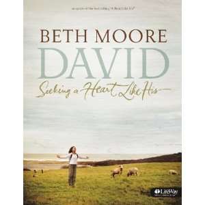    David: Seeking a Heart Like His [Paperback]: Beth Moore: Books