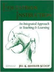 Equestrian Instruction An Integrated Approach to Teaching & Learning 