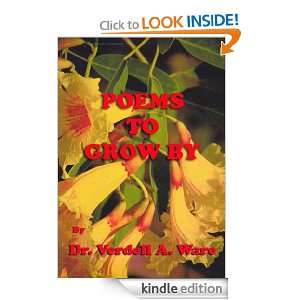 Poems to Grow By Dr. Verdell A. Ware  Kindle Store