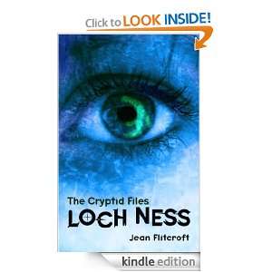 The Cryptid Files LOCH NESS Jean Flitcroft  Kindle Store
