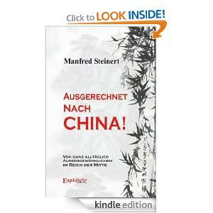 Ausgerechnet nach China (German Edition) Manfred Steinert  