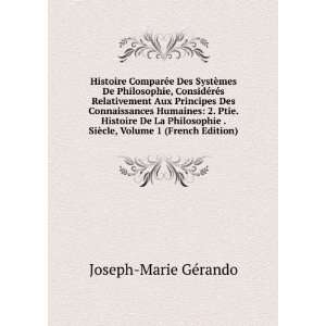   SiÃ¨cle, Volume 1 (French Edition) Joseph Marie GÃ©rando Books