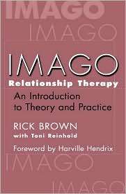 Imago Relationship Therapy An Introduction to Theory and Practice 