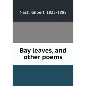  Bay leaves, and other poems. Gilbert Nash Books