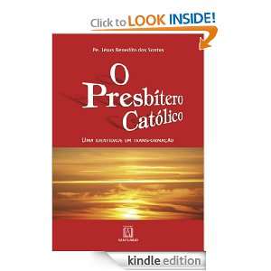 Presbítero Católico (Portuguese Edition): Pe. Jésus Benedito dos 