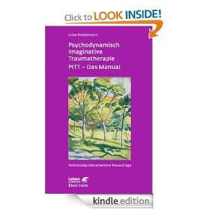 Psychodynamisch Imaginative Traumatherapie PITT®   Das Manual. Ein 