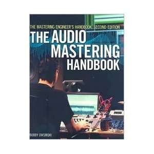  The Mastering Engineers Handbook The Audio Mastering 
