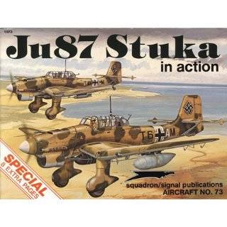 Ju 87 Stuka in action   Aircraft No. 73 by Brian Filley