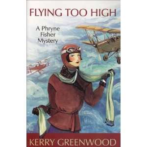   Too High  a Phryne Fisher Mystery [Paperback] Kerry Greenwood Books