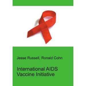  International AIDS Vaccine Initiative Ronald Cohn Jesse 