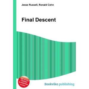  Final Descent Ronald Cohn Jesse Russell Books