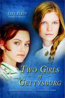 BARNES & NOBLE  Two Girls of Gettysburg by Lisa Klein, Bloomsbury USA 