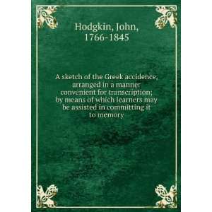   be assisted in committing it to memory John, 1766 1845 Hodgkin Books