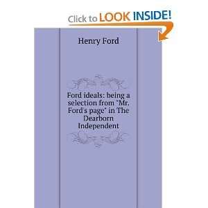   from Mr. Fords page in The Dearborn Independent Henry Ford Books