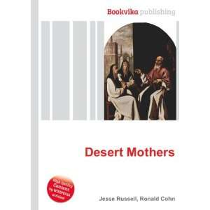  Desert Mothers Ronald Cohn Jesse Russell Books