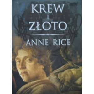  Krew I Zloto (Blood and Gold) Polish Anne Rice Books