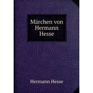  MÃ¤rchen von Hermann Hesse: Hermann Hesse: Books