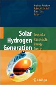 Solar Hydrogen Generation Toward a Renewable Energy Future 
