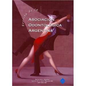 Revista De La Asociacion Odontologica Argentina  Magazines