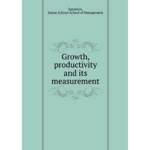   its measurement Zenon S,Sloan School of Management Zannetos Books