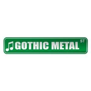 GOTHIC METAL ST  STREET SIGN MUSIC