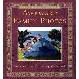  Awkward Family Photos [Paperback] Mike Bender (Author 