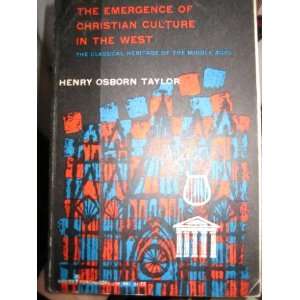   the classical heritage of the Middle Ages.: Henry Osborn Taylor: Books