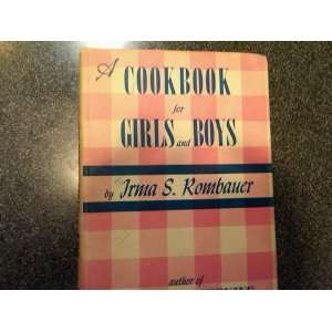  Cookbook for Girls & Boys: Irma Rombauer: Books