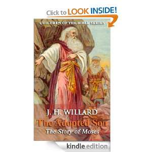   Story of Moses (Illustrated) J. H. Willard  Kindle Store