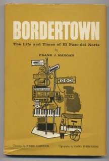 SIGNED Bordertown: El Paso, Texas History ~ Carl Hertzog Design 