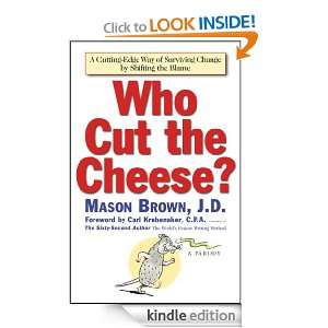 Who Cut The Cheese? Mason Brown  Kindle Store