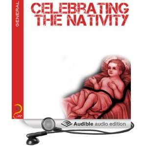  Celebrating the Nativity General Knowledge (Audible Audio 