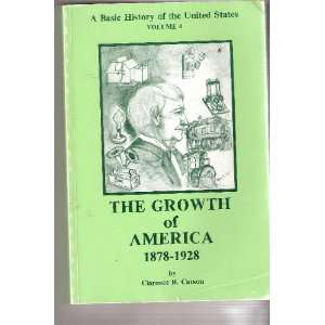  A Basic History of the United States Volume 4 the Growth 