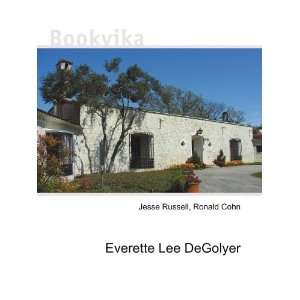 Everette Lee DeGolyer Ronald Cohn Jesse Russell  Books