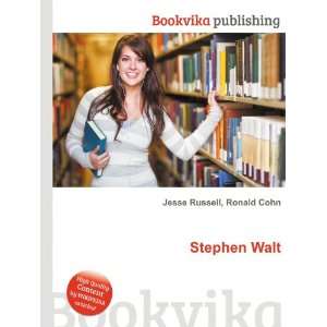  Stephen Walt: Ronald Cohn Jesse Russell: Books